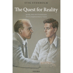 The Quest for Reality: Bohr and Wittgenstein - two complementary views 探究真实性:波尔与维特根斯坦——两种注释观点: 97
