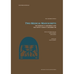 预订 Two Medical Manuscripts: The Hieratic P. Carlsberg 8 and the Coptic Codex P. Carlsberg 500 双医学文献:希伯来文卡尔