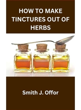 预订 How to Make Tinctures Out of Herbs: 9798857419922