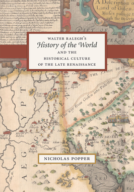 【预订】Walter Ralegh’s History of the World and the Historical Culture of 9780226675008