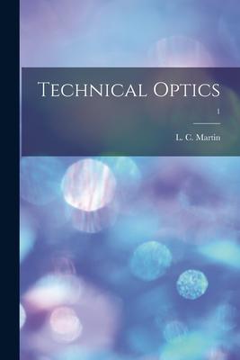 [预订]Technical Optics; 1 9781014759146 书籍/杂志/报纸 原版其它 原图主图