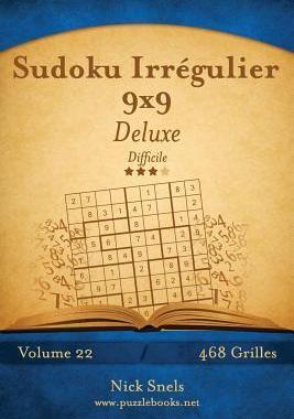 [预订]Sudoku Irregulier 9x9 Deluxe - Difficile - Volume 22 - 468 Grilles 9781512035254