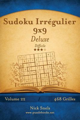 [预订]Sudoku Irregulier 9x9 Deluxe - Difficile - Volume 22 - 468 Grilles 9781512035254