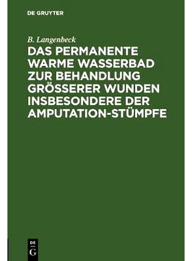 预订 Das permanente warme Wasserbad zur Behandlung grösserer Wunden insbesondere der Amputation-stümpfe: 9783111131481