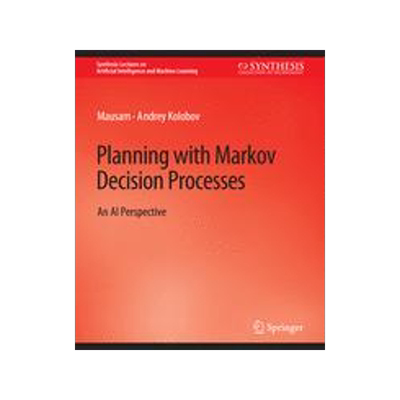 预订 Planning with Markov Decision Processes: An AI Perspective