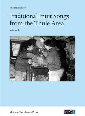 【预订】Traditional Inuit Songs from the Thule Area 9788763525893