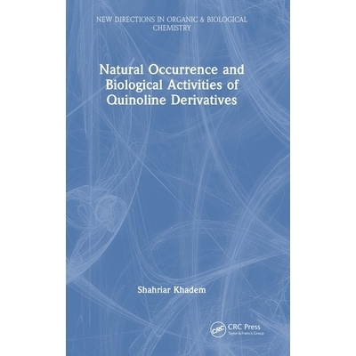 预订 Natural Occurrence and Biological Activities of Quinoline Derivatives: 9781032876566