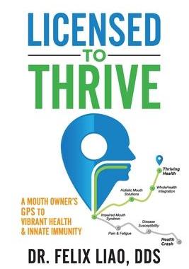 [预订]Licensed to Thrive: A Mouth Owner’s GPS to Vibrant Health & Innate Immunity (FULL COLOR EDITION) 9781948719292