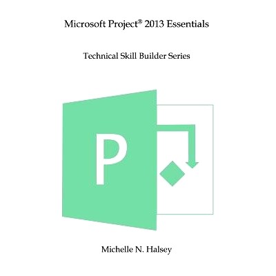 预订 Microsoft Project 2013 Essentials: 9781640041295