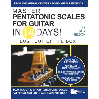 预订 Master Pentatonic Scales For Guitar in 14 Days: Bust out of the Box! Learn to Play Major and Minor Pentatonic Scale