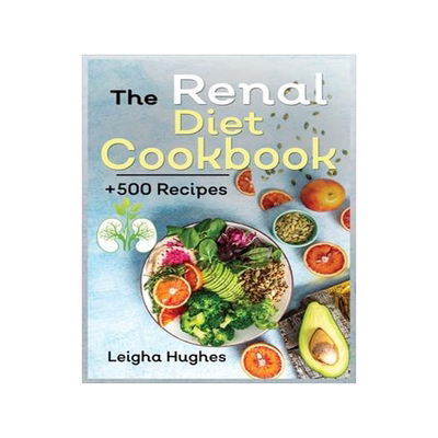 [预订]The Renal Diet Cookbook: + 500 Healthy, Easy, and Delicious Recipes Manage Kidney Disease and Avoid  9781915145123