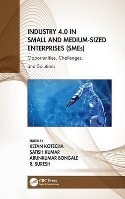 【预订】Industry 4.0 in Small and Medium-Sized Enterprises (SMEs) 9781032061313 书籍/杂志/报纸 科普读物/自然科学/技术类原版书 原图主图