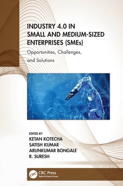 【预订】Industry 4.0 in Small and Medium-Sized Enterprises (SMEs) 9781032061313