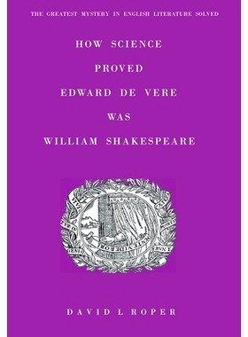 预订 How Science Proved Edward De Vere Was William Shakespeare: 9780954387389