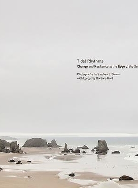 预订 Tidal Rhythms: Change and Resilience at the Edge of the Sea: 9781938086458