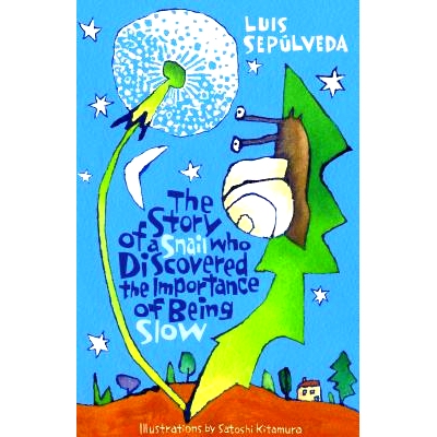 预订 The Story of a Snail Who Discovered the Importance of Being Slow 蜗牛的故事：它发现了缓慢的重要性: 9781846884139