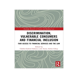 [预订]Discrimination, Vulnerable Consumers and Financial Inclusion