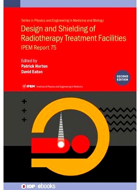 预订 Design and Shielding of Radiotherapy Treatment Facilities: 9780750314411