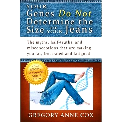 预订 Your Genes Do Not Determine the Size of Your Jeans: 9781490523965