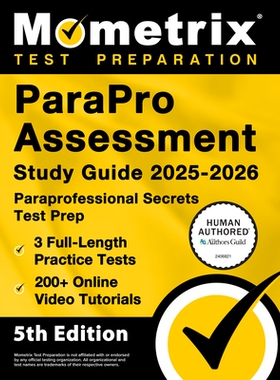 预订 Parapro Assessment Study Guide 2025-2026 - 3 Full-Length Practice Tests, 200+ Online Video Tutorials, Paraprofessio