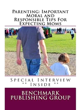 预订 Parenting: Important Moral and Responsible Tips For Expecting Moms: Why It’s Important To Plan: 9781512358643