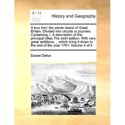 预订 A Tour Thro’ the Whole Island of Great Britain. Divided Into Circuits or Journies. Containing, I. a Description of