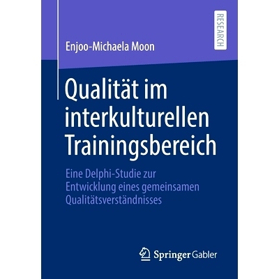预订 Qualität im interkulturellen Trainingsbereich: Eine Delphi-Studie zur Entwicklung eines gemeinsamen Qualitätsvers