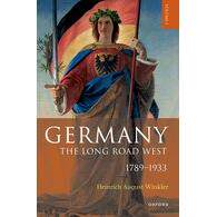 现货  Germany: The Long Road West: Volume 1: 1789-1933德国：漫长的西部之路（卷1：1789-1933）: 9780192884619