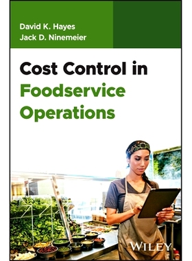预订 Cost Control in Foodservice Operations 餐饮服务运营的成本控制: 9781394208043