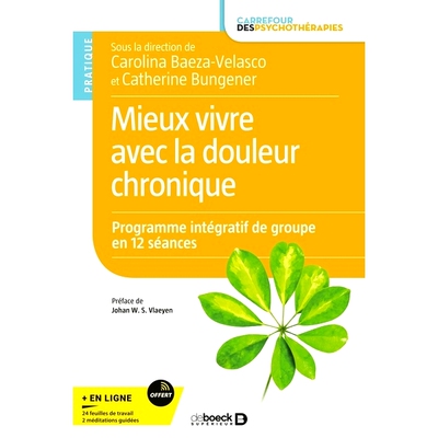 预订 Mieux vivre avec la douleur chronique : programme intégratif de groupe en 12 séances 慢性疼痛让生活更美好：12 节