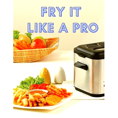 预订 Fry It Like A Pro: Incredible 101 Recipes for the Deep Fryer