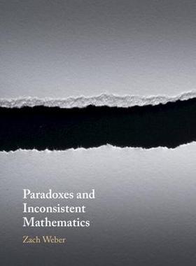 [预订]Paradoxes and Inconsistent Mathematics 9781108834414
