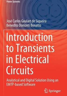 [预订]Introduction to Transients in Electrical Circuits: Analytical and Digital Solution Using an EMTP-bas 9783030682514