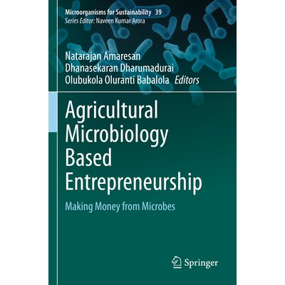 预订 Agricultural Microbiology Based Entrepreneurship Making Money from Microbes 农业微生物创业:利用微生物赚钱 97898119