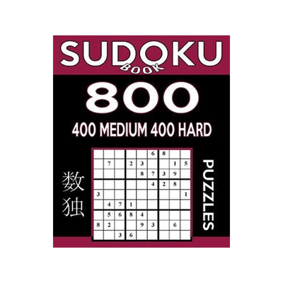 [预订]Sudoku Book 800 Puzzles, 400 Medium and 400 Hard: Sudoku Puzzle Book With Two Levels of Difficulty T 9781544185729