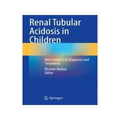 [预订]Renal Tubular Acidosis in Children