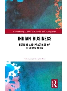 预订 Indian Business: Notions and Practices of Responsibility 印度商业：责任的概念和实践: 9781138293663