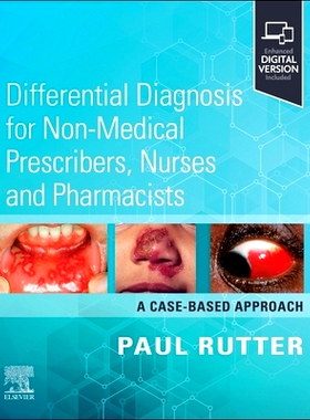 预订 Differential Diagnosis for Non-medical Prescribers, Nurses and Pharmacists: A Case-Based Approach 非*处方者、护