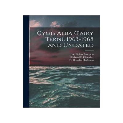 [预订]Gygis Alba (Fairy Tern), 1963-1968 and Undated 9781014666246