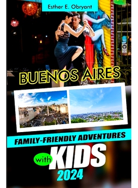 预订 Buenos Aires Family-Friendly Adventures with Kids 2024: Uncover the magic of San Telmo, Plaza de Mayo, and Casa Ros