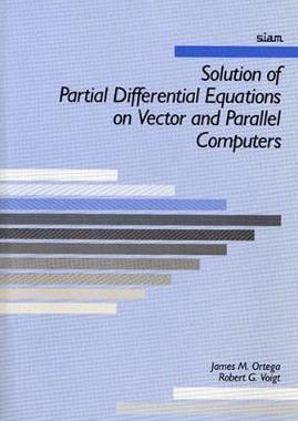 预订 Solution of Partial Differential Equations on Vector and Parallel Computers