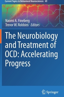 【预订】The Neurobiology and Treatment of OCD: Accelerating Progress 9783030753924