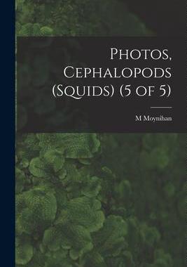 [预订]Photos, Cephalopods (Squids) (5 of 5) 9781014501219