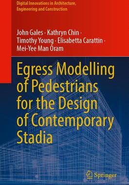 [预订]Egress Modelling of Pedestrians for the Design of Contemporary Stadia 9783031334719