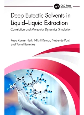 预订 Deep Eutectic Solvents in Liquid-Liquid Extraction: Correlation and Molecular Dynamics Simulation: 9781032138589