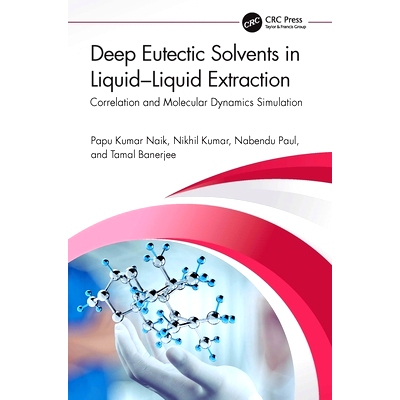 预订 Deep Eutectic Solvents in Liquid-Liquid Extraction: Correlation and Molecular Dynamics Simulation: 9781032138589