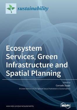 [预订]Ecosystem Services, Green Infrastructure and Spatial Planning 9783036517162