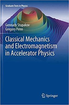【预售】Classical Mechanics and Electromagnetism in Accelerator Physics