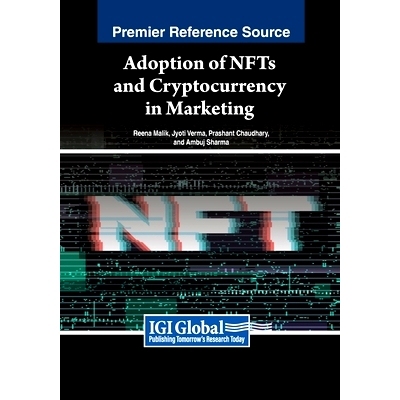 预订 Adoption of NFTs and Cryptocurrency in Marketing: 9798369344491