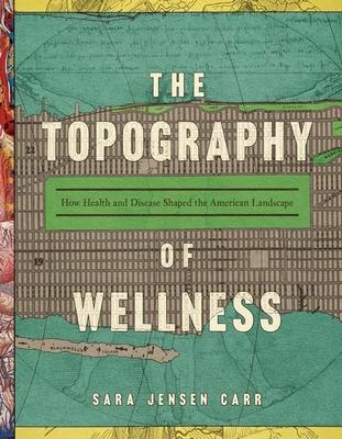[预订]The Topography of Wellness 9780813946306